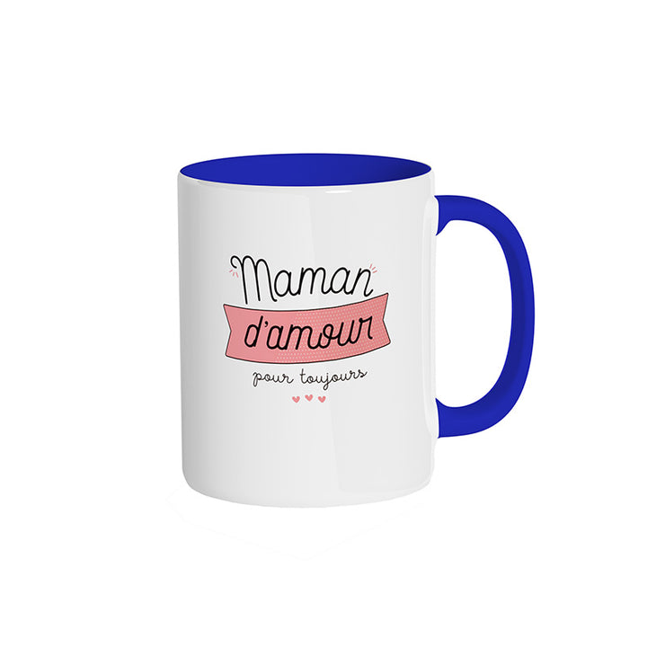 Mug bleu roi "Maman d'amour pour toujours"