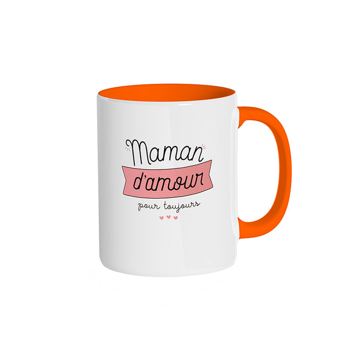 Mug orange "Maman d'amour pour toujours"