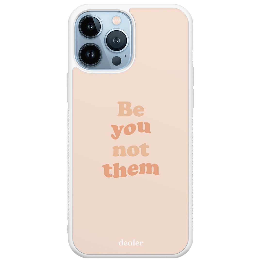 Coque de téléphone avec une citation en anglais, coque Be you not them en silicone renforcé Dealer de coque