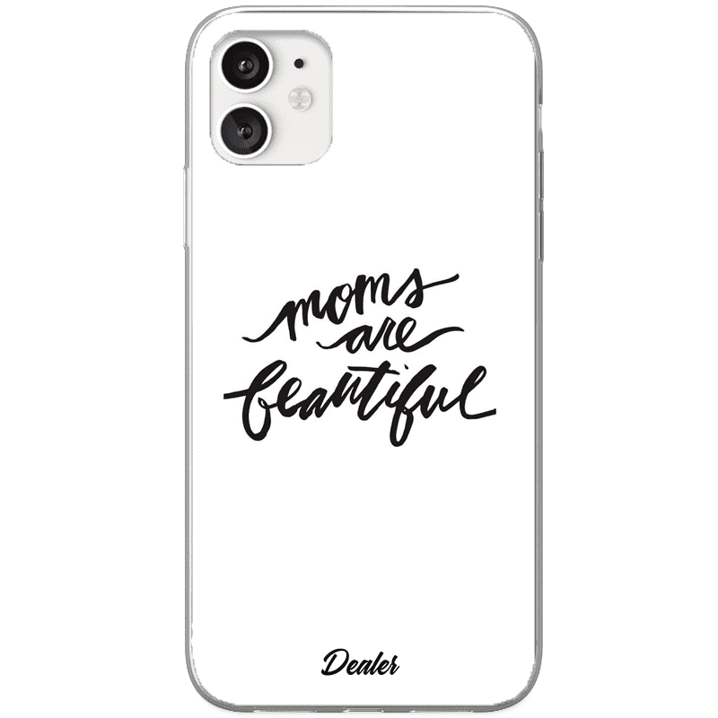 Dealer de coque Coque Coque Moms Are Beautiful