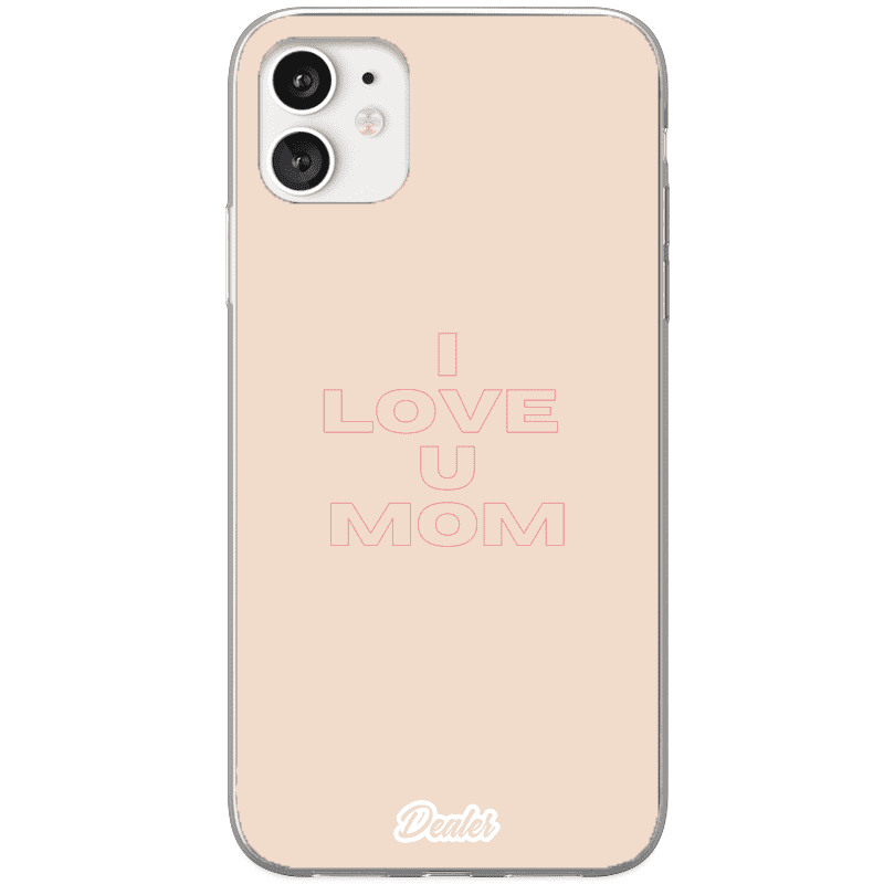 Dealer de coque Coque Love Coque I love u mom