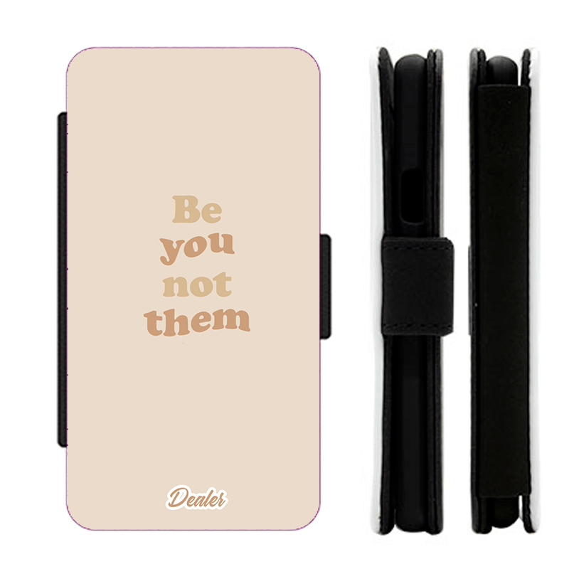 Dealer de coque Etui Phrase Etui Be You Not Them